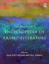 Encyclopedia of Arabic Literature - Julie Scott Meisami