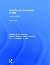 Introducing Language in Use : A Course Book - Andrew John Merrison