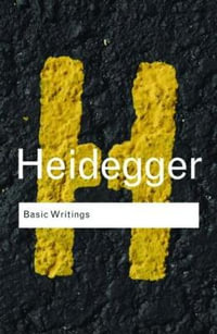 Basic Writings : Martin Heidegger - Martin Heidegger