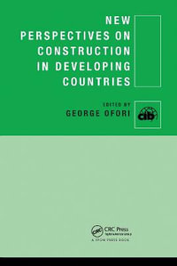 New Perspectives on Construction in Developing Countries : CIB - George  Ofori