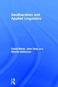 Neoliberalism and Applied Linguistics - David Block