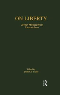 On Liberty : Jewish Philosophical Perspectives - Daniel H. Frank