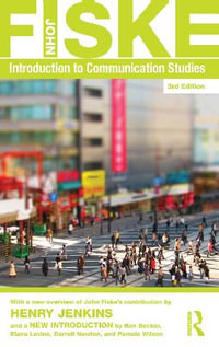 Introduction to Communication Studies : Studies in Culture and Communication - John Fiske