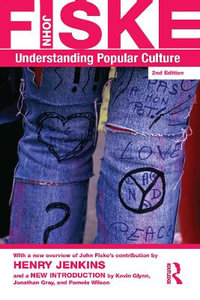 Understanding Popular Culture - John Fiske