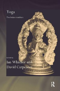 Yoga : The Indian Tradition - David Carpenter