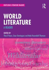 World Literature : A Reader - Theo D'haen