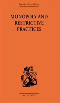 Monopoly and Restrictive Practices - G. C. Allen