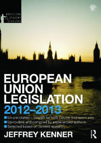 European Union Legislation : Routledge Student Statutes - Jeffrey Kenner