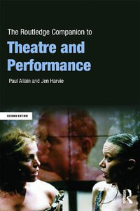 The Routledge Companion to Theatre and Performance : Routledge Companions - Paul Allain