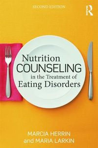 Nutrition Counseling in the Treatment of Eating Disorders - Marcia Herrin