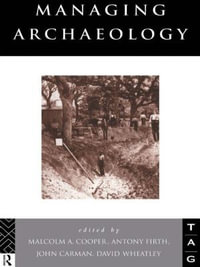 Managing Archaeology - John Carman