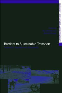 Barriers to Sustainable Transport : Institutions, Regulation and Sustainability - Piet Rietveld