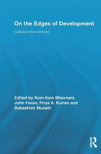 On the Edges of Development : Cultural Interventions - Kum-Kum Bhavnani