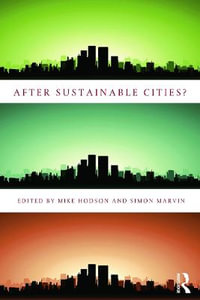 After Sustainable Cities? - Mike Hodson