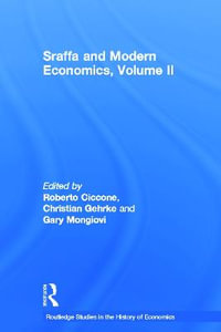 Sraffa and Modern Economics, Volume II : Routledge Studies in the History of Economics - Roberto Ciccone