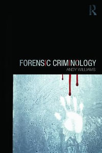 Forensic Criminology - Andy Williams