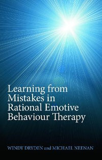 Learning from Mistakes in Rational Emotive Behaviour Therapy - Windy Dryden