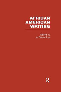 African American Writing - A. Robert Lee