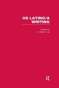 U.S. Latino/a Writing - A. Robert Lee