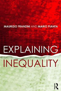 Explaining Inequality - Maurizio Franzini