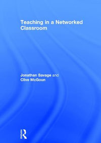 Teaching in a Networked Classroom - Jonathan Savage