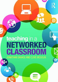 Teaching in a Networked Classroom - Jonathan Savage