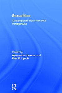 Sexualities : Contemporary Psychoanalytic Perspectives - Alessandra Lemma