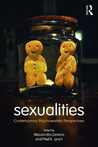 Sexualities : Contemporary Psychoanalytic Perspectives - Alessandra Lemma