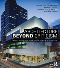 Architecture Beyond Criticism : Expert Judgment and Performance Evaluation - Wolfgang F. E. Preiser