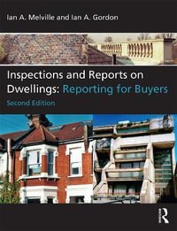 Inspections and Reports on Dwellings : Reporting for Buyers - Ian A. Melville