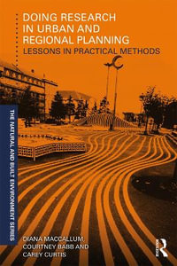 Doing Research in Urban and Regional Planning : Lessons in Practical Methods - Diana MacCallum