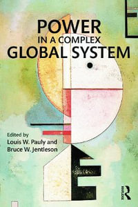 Power in a Complex Global System - Bruce W.  Jentleson