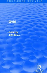 Ovid (Routledge Revivals) : Routledge Revivals - J. Binns