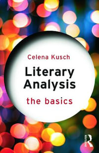 Literary Analysis : The Basics - Celena  Kusch