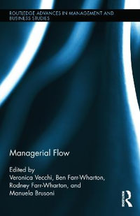 Managerial Flow : Routledge Advances in Management and Business Studies - Veronica Vecchi