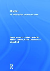 Hiyaku : An Intermediate Japanese Course - Shigeru Eguchi