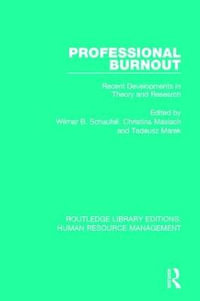 Professional Burnout : Recent Developments in Theory and Research - Wilmar B. Schaufeli