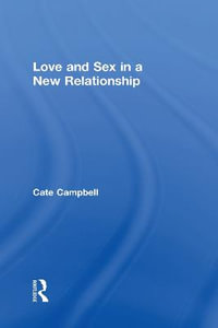 Love and Sex in a New Relationship - Cate Campbell