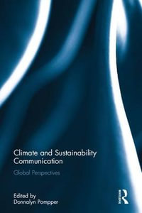 Climate and Sustainability Communication : Global Perspectives - Donnalyn Pompper