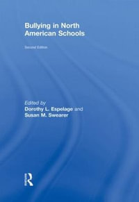 Bullying in North American Schools - Dorothy L. Espelage