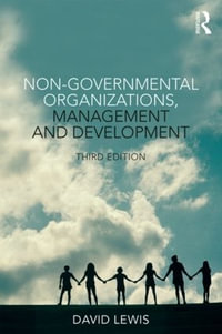 Non-Governmental Organizations, Management and Development - David Lewis