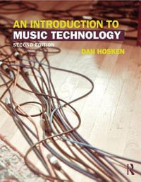 An Introduction to Music Technology : 2nd edition - Dan Hosken