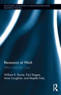 Recession at Work : HRM in the Irish Crisis - Bill Roche