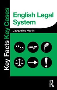 English Legal System : Key Facts Key Cases - Jacqueline Martin