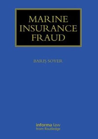 Marine Insurance Fraud : Maritime and Transport Law Library - Baris Soyer