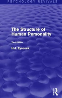 The Structure of Human Personality : Psychology Revivals - H. J. Eysenck