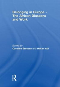 Belonging in Europe - The African Diaspora and Work - Caroline Bressey