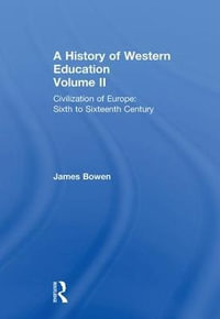 Hist West Educ : Civil Europe V2 - James Bowen