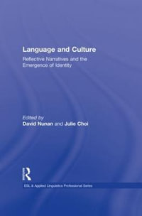 Language and Culture : Reflective Narratives and the Emergence of Identity - David Nunan