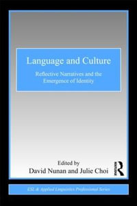 Language and Culture : Reflective Narratives and the Emergence of Identity - David Nunan